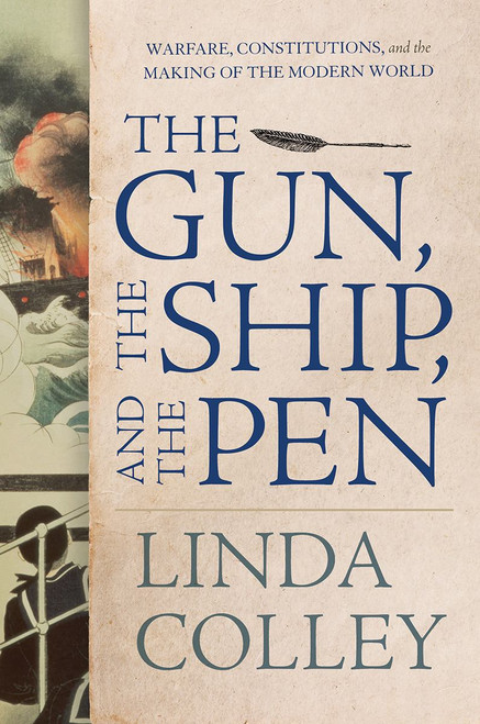 The Gun, the Ship, and the Pen The Gun, the Ship, and the Pen