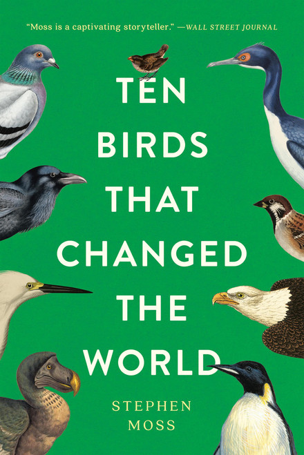 Ten Birds That Changed the World | | 9781541606326