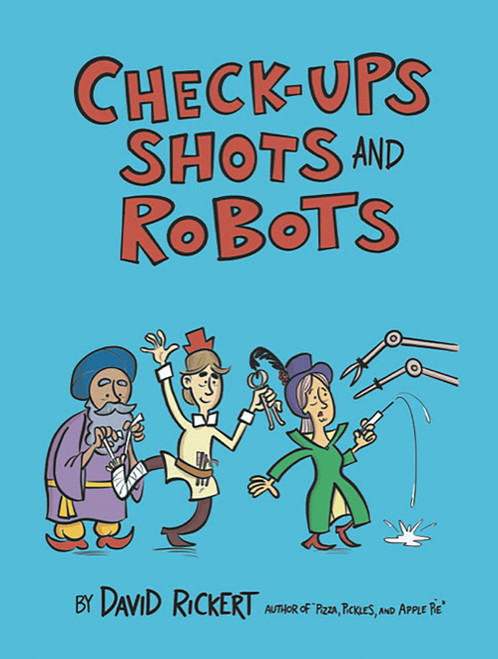 Checkups, Shots, and Robots
