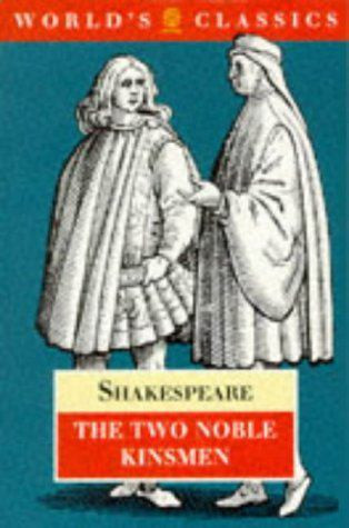 The Two Noble Kinsmen | | 9780192814982