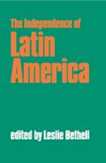 The Independence of Latin America | | 9780521349277 The Independence of Latin America | | 9780521349277