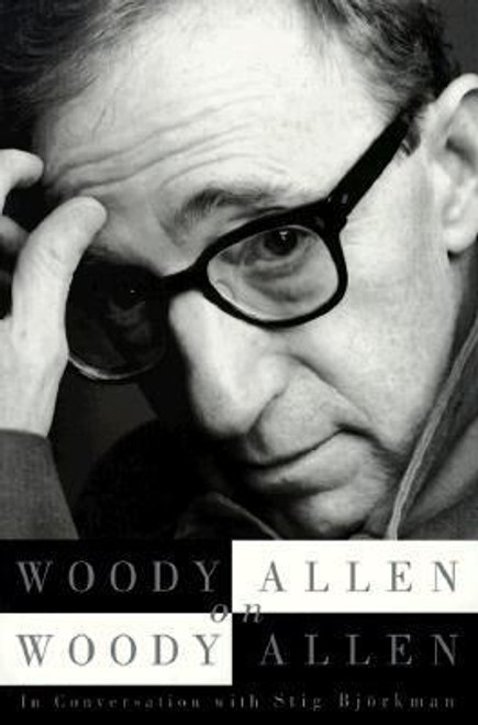 Woody Allen on Woody Allen Woody Allen on Woody Allen