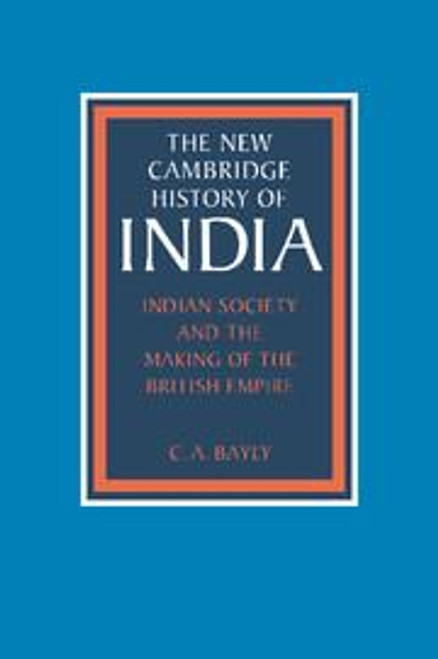 Indian Society and the Making of the British Empire
