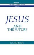 Jesus and the Future