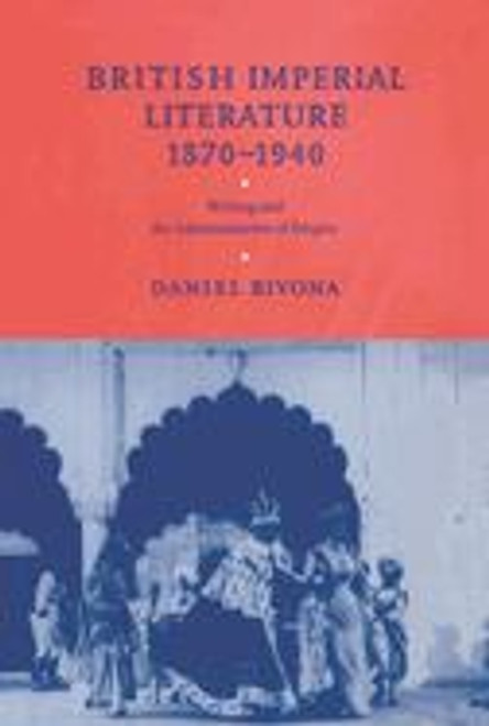 British Imperial Fiction, 1870-1940 British Imperial Fiction, 1870-1940