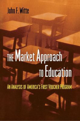 The Market Approach to Education | | 9780691089836
