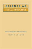 Science As Social Knowledge