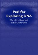 Perl for Exploring DNA
