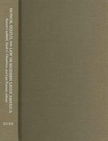 Honor, Status, and Law in Modern Latin America