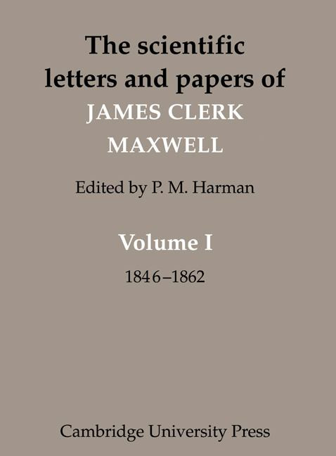 The Scientific Letters and Papers of James Clerk Maxwell, 1846-1862