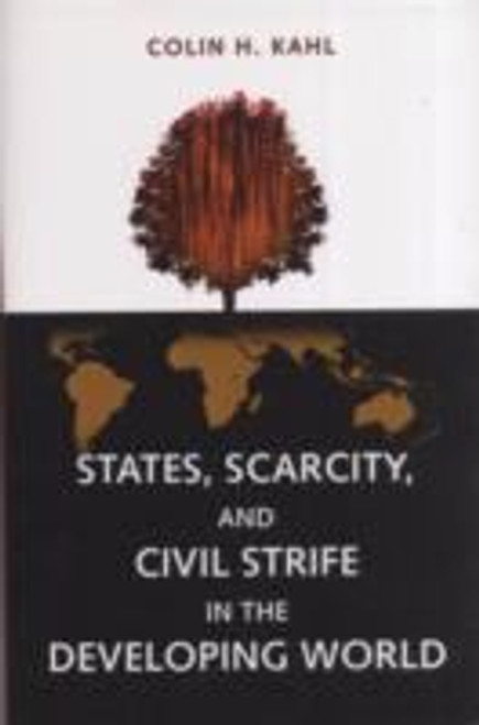 States, Scarcity, and Civil Strife in the Developing World