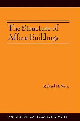 The Structure of Affine Buildings | | 9780691138817