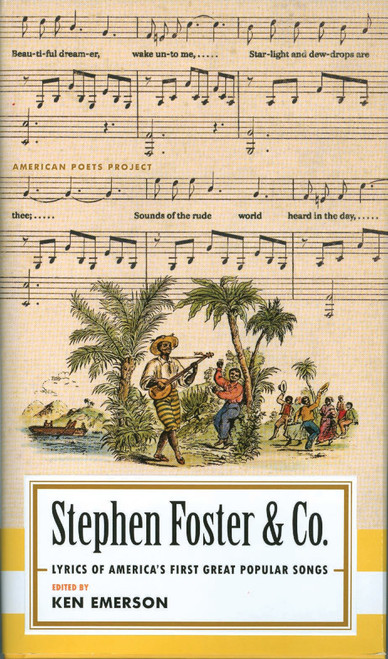Stephen Foster and Co. : Lyrics of the First Great American Songwriters