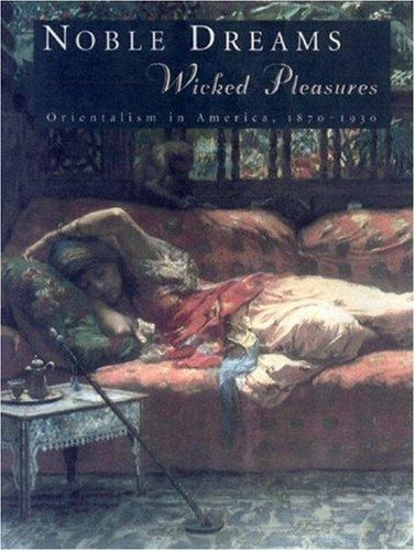 Noble Dreams, Wicked Pleasures