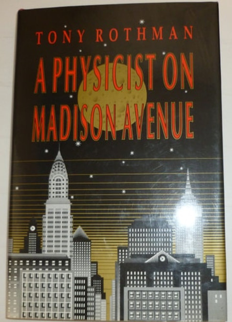 A Physicist on Madison Avenue | | 9780691087313 A Physicist on Madison Avenue | | 9780691087313