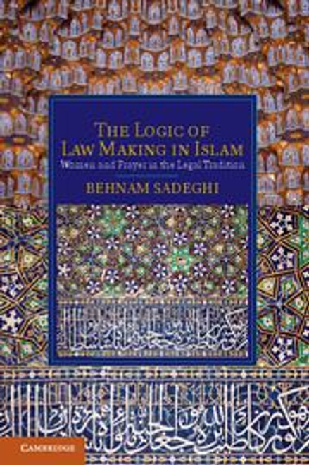 The Logic of Law Making in Islam