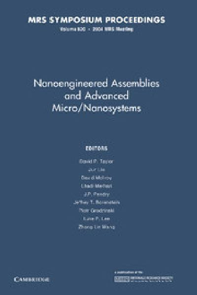 Nanoengineered Assemblies and Advanced Micro/Nanosystems: Volume 820