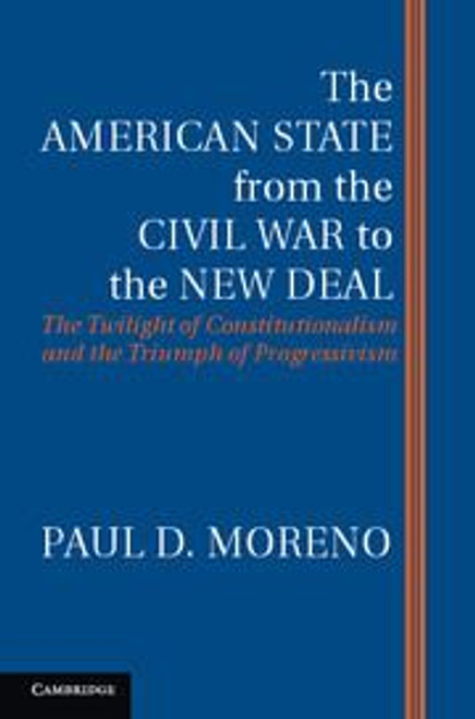 The American State from the Civil War to the New Deal The American State from the Civil War to the New Deal