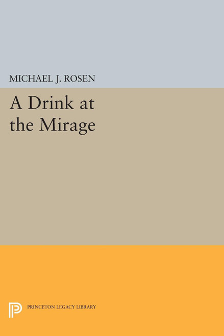 A Drink at the Mirage | | 9780691611952 A Drink at the Mirage | | 9780691611952