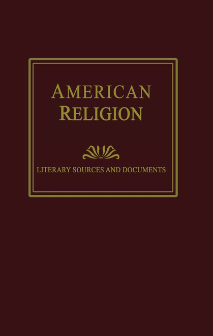 American Religion: Literary Sources and Documents