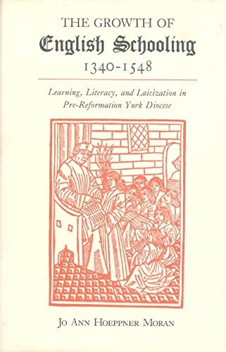 The Growth of English Schooling, 1340-1548