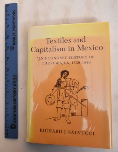 Textiles and Capitalism in Mexico