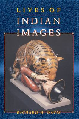 Lives of Indian Images | | 9780691026220