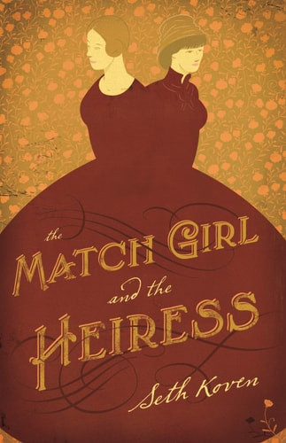 The Match Girl and the Heiress | | 9780691158501