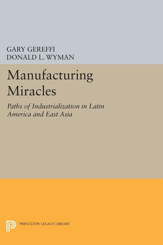 Manufacturing Miracles | | 9780691022970