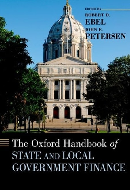 The Oxford Handbook of State and Local Government Finance The Oxford Handbook of State and Local Government Finance