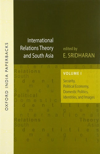 International Relations Theory and South Asia