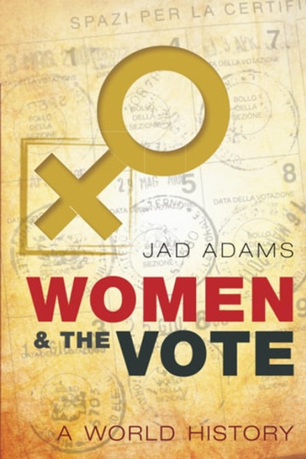 Women and the Vote Women and the Vote