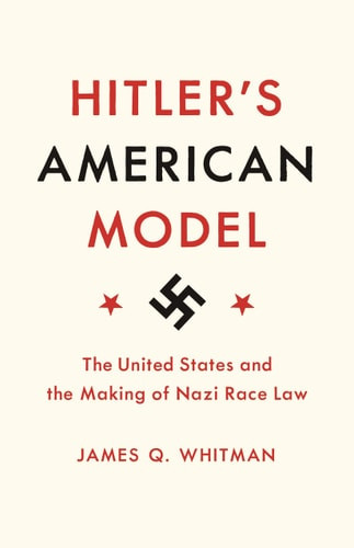 Hitler's American Model | | 9780691172422