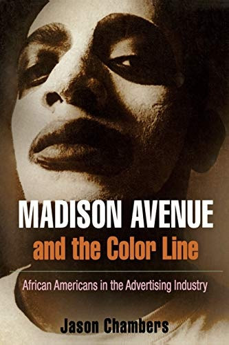 Madison Avenue and the Color Line