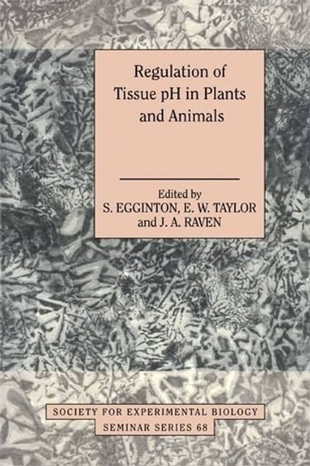 Regulation of Tissue pH in Plants and Animals