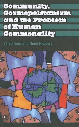 Community, Cosmopolitanism and the Problem of Human Commonality
