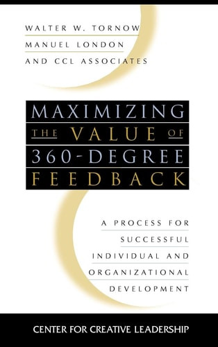 Maximizing the Value of 360-Degree Feedback