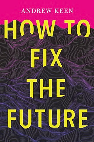 How to Fix the Future | | 9780802129178