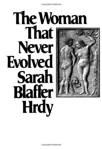 The Woman That Never Evolved