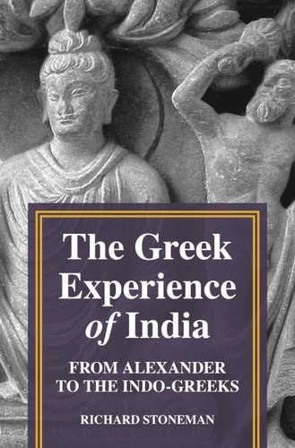 The Greek Experience of India | | 9780691154039