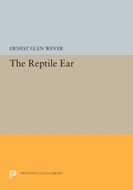 The Reptile Ear | | 9780691601243