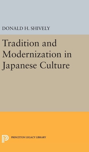Tradition and Modernization in Japanese Culture | | 9780691644332