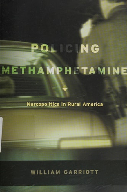 Policing Methamphetamine Policing Methamphetamine