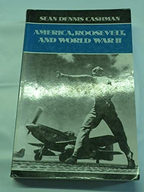 America, Roosevelt, and World War II America, Roosevelt, and World War II