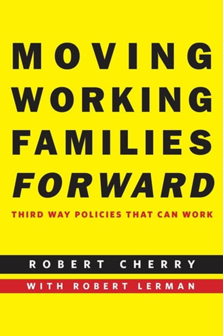 Moving Working Families Forward Moving Working Families Forward