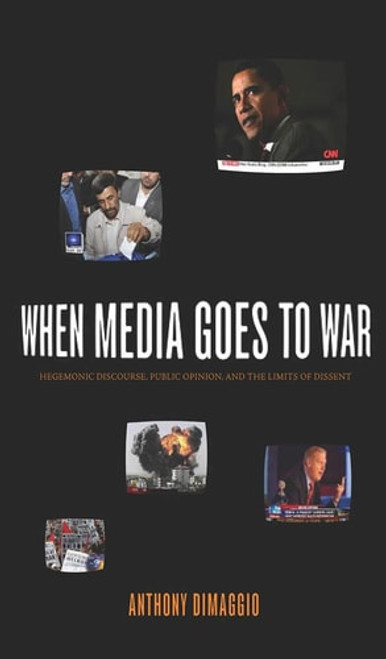 When Media Goes to War When Media Goes to War