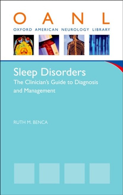 Sleep Disorders: the Clinician's Guide to Diagnosis and Management Sleep Disorders: the Clinician's Guide to Diagnosis and Management