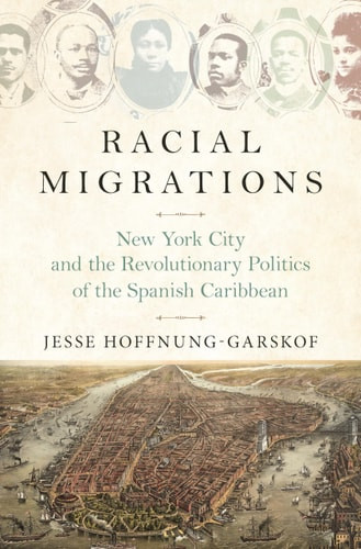 Racial Migrations | | 9780691218373