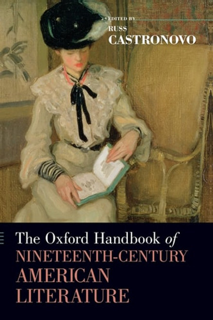 The Oxford Handbook of Nineteenth-Century American Literature The Oxford Handbook of Nineteenth-Century American Literature