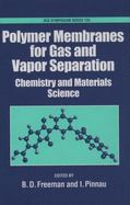Polymer Membranes for Gas and Vapor Separation
